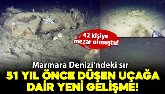 Marmara Denizi'ndeki sır: 51 yıl önce düşen THY uçağına dair gelişme!