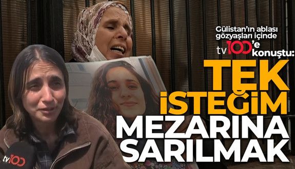 Gülistan Doku'nun ablası Aygül Doku tv100'e konuştu: Katillerin yakasını artık kimse bırakmaz
