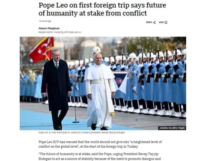 Papa'nın Türkiye ziyareti dünya manşetlerinde! Türkiye mesajına dikkat çekildi: Ziyaretin stratejik anlamı ve Türkiye'nin bölgesel gücü - Resim : 2