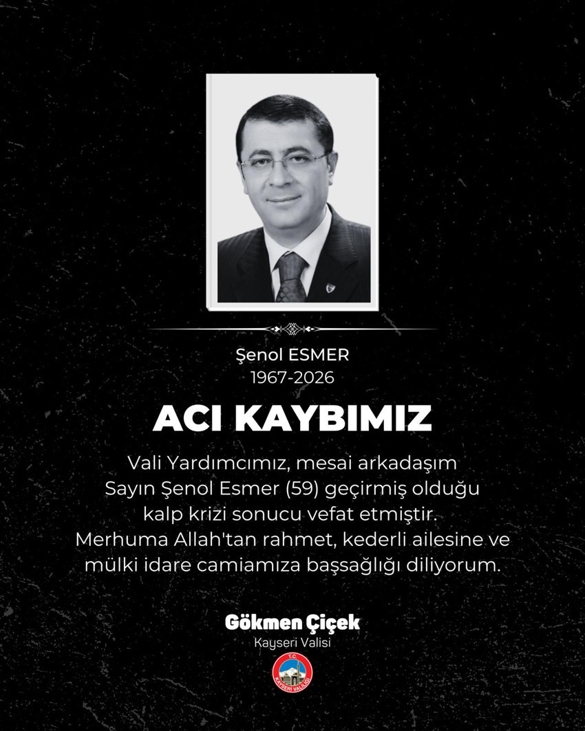 Kayseri Vali Yardımcısı Esmer, hayatını kaybetti - Resim : 1