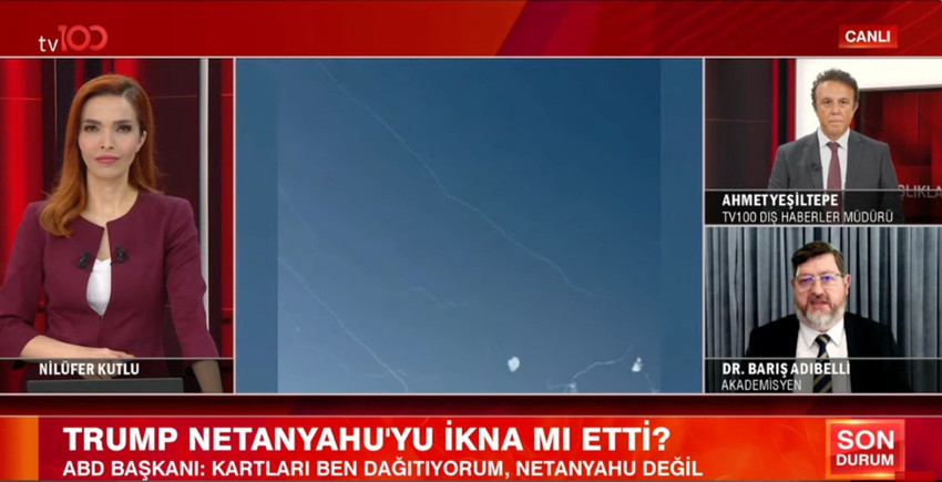 İran ve ABD nihai anlaşmaya mı gidiyor? Dr. Barış Adıbelli'den tv100 yayınında dikkat çeken değerlendirmeler: "Netanyahu'nun 4 korkusu var!" - Resim : 1