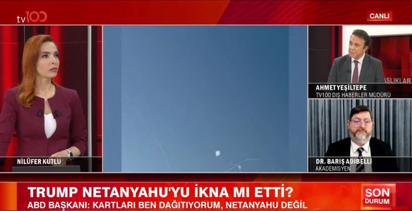 İran ve ABD nihai anlaşmaya mı gidiyor? Dr. Barış Adıbelli'den tv100 yayınında dikkat &ccedil;eken değerlendirmeler: "Netanyahu'nun 4 korkusu var!" - Resim : 3