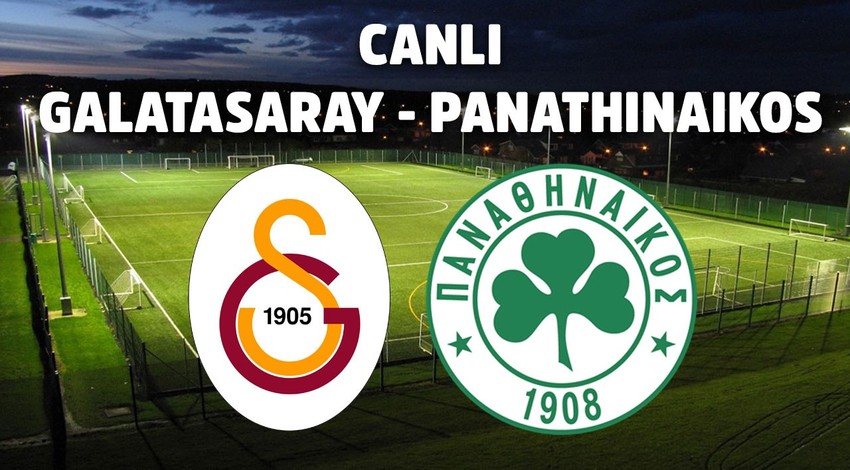 Canlı Galatasaray - Panathinaikos