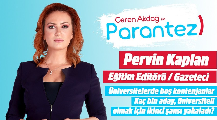 Parantez l 4 Eylül 2019 l Eğitim Editörü ve Gazeteci Pervin Kaplan