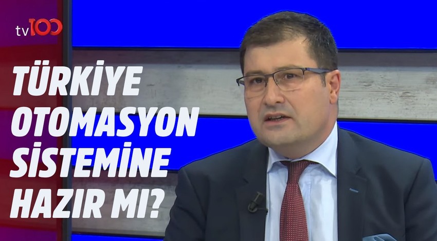 Türkiye otomasyon sistemine hazır mı? l Parasal l 2.Kısım l 27 Eylül 2019 l Barış Ünalp