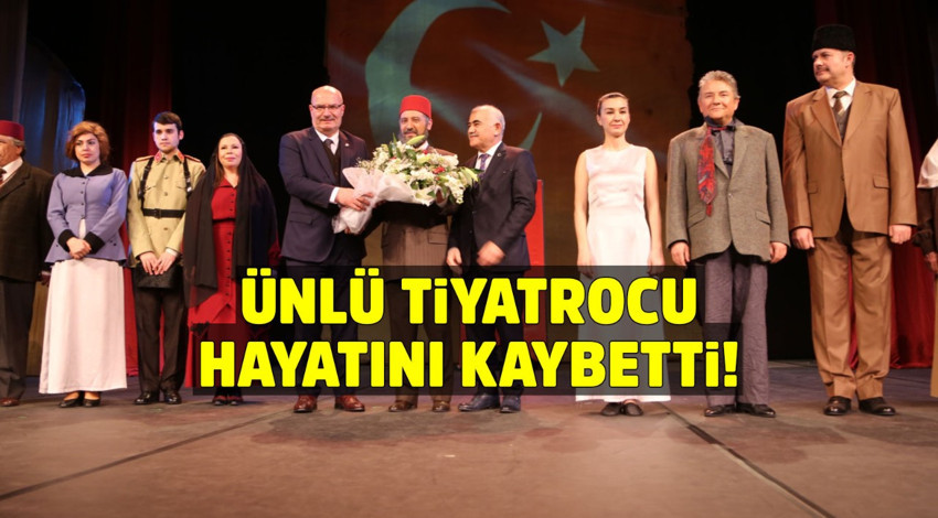 Ünlü tiyatrocu Cahit Çağıran hayatını kaybetti