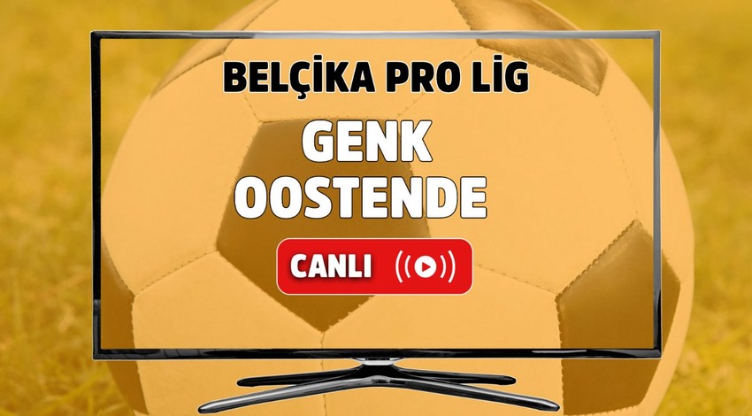 Genk – Oostende Canlı maç izle