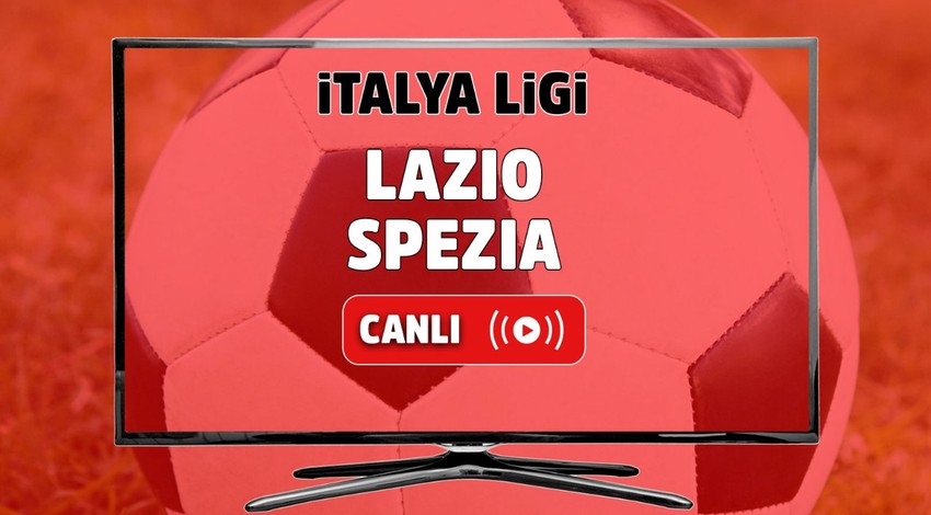 Lazio - Spezia Canlı maç izle