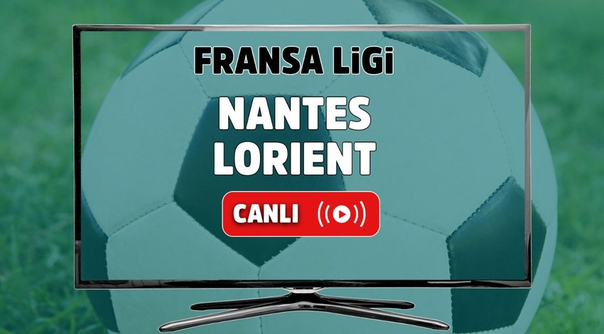 CANLI İZLE Nantes-Lorient