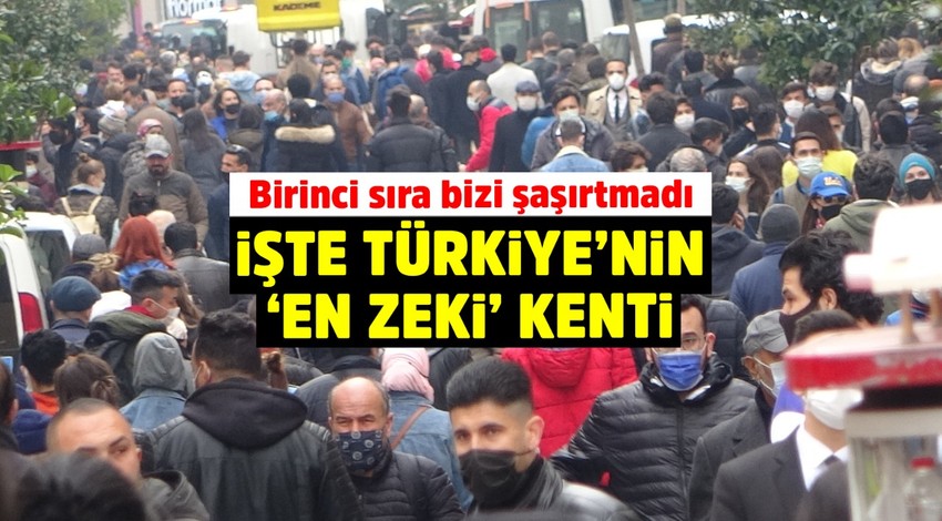 Türkiye'nin en zeki illeri belli oldu! Eskişehir ilk sırada