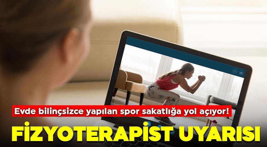 Evde bilinçsizce yapılan sporlarda sakatlık riski!