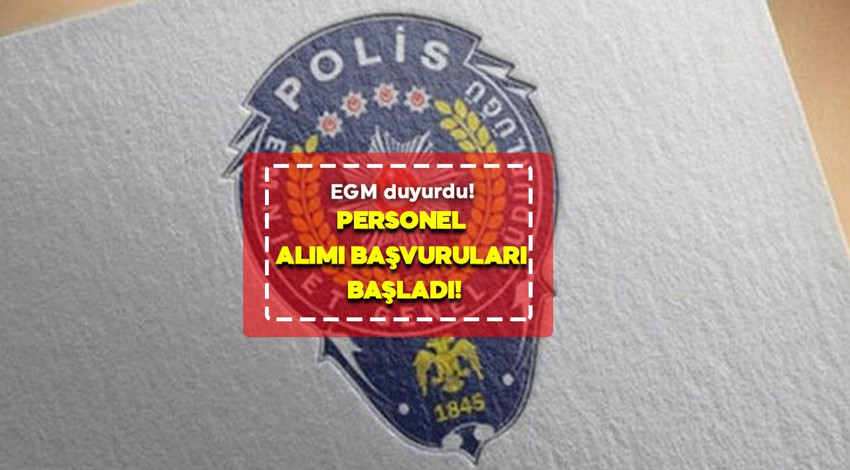 EGM’nin personel alımı başladı! Başvuruları kaçırmayın!