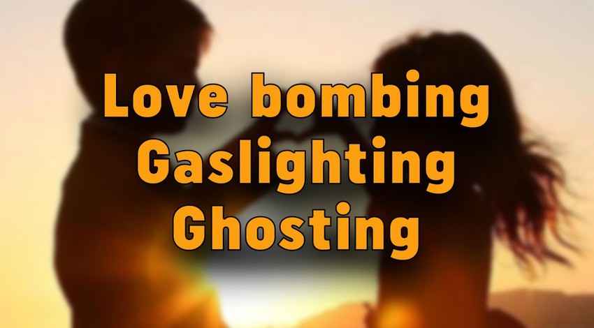 İlişkilerinizde bunlara maruz kalıyor musunuz? Love Bombing, Gaslighting, Ghosting nedir?