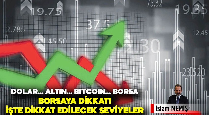 Borsada ikinci düşüş için temkinli olun! Dolar, altın, bitcoin ve borsada bu hafta nasıl geçecek? İşte dikkat edilecek artış ve düşüşler!