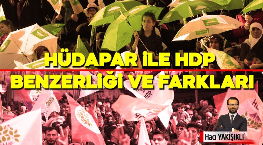 HÜDAPAR ile HDP benzerliği ve farkları