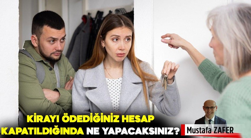 Ev sahibim kiranın ödendiği banka hesabını kapattı, ne yapmalıyım?