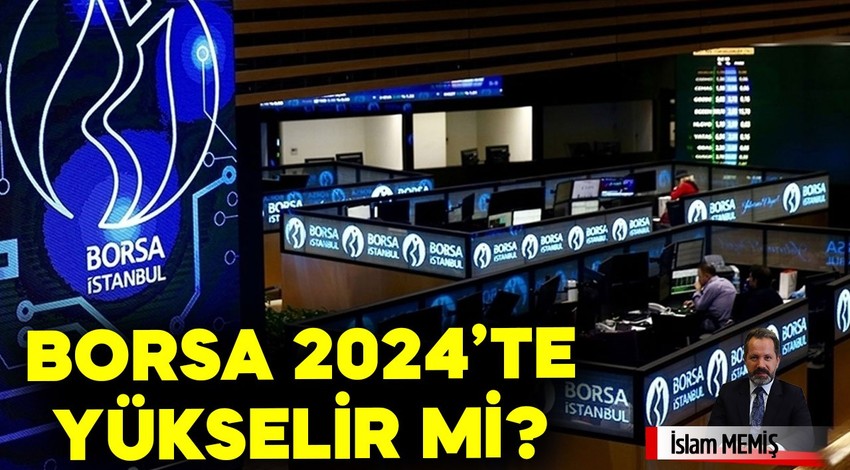 Borsa 2024’de yükselir mi?