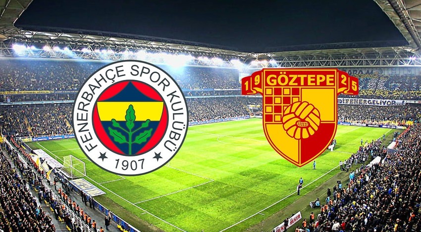 Fenerbahçe – Göztepe CANLI YAYIN İZLE LİNKİ