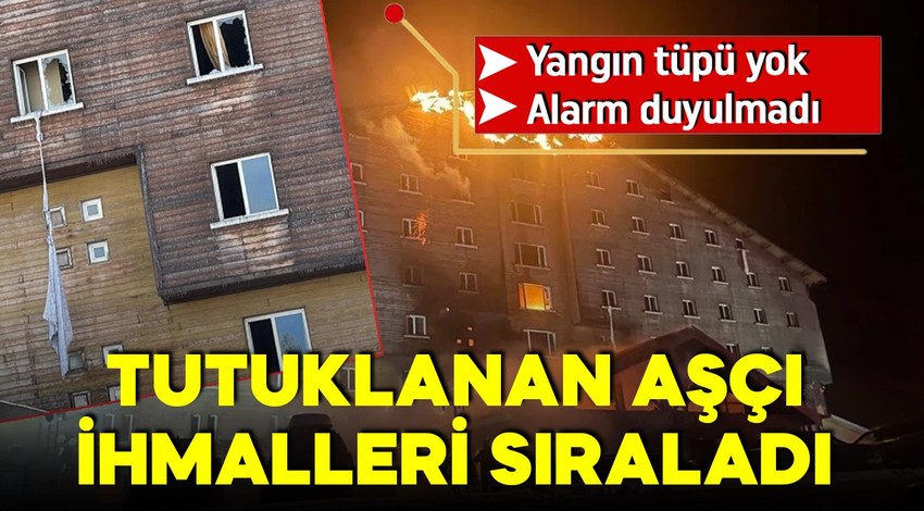 Kartalkaya yangın faciasında tutuklanan aşçı ifadesinde ihmalleri sıraladı: "Yangın tüpü yok, yangın alarmı ve mekanik ses çalışmadı"