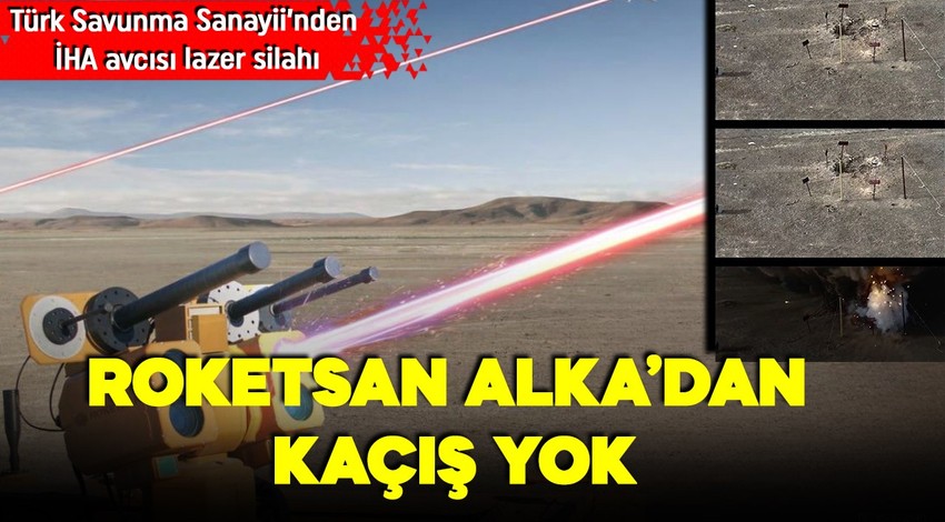 ROKETSAN ALKA'dan kaçış yok! Türk Savunma Sanayii’nden İHA avcısı lazer silahı