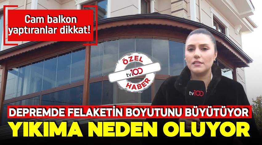 Cam balkon yaptıranlar dikkat! Binanın dengesi bozuluyor, yıkıma neden oluyor!