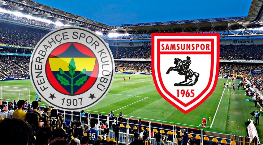 Fenerbahçe- Samsunspor CANLI İZLE