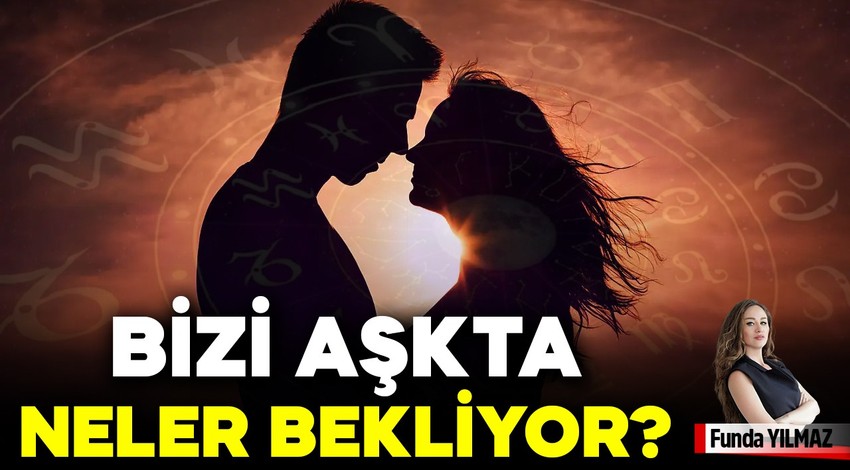 Bizi aşkta neler bekliyor dersiniz? “Hadi bakalım, kim daha dayanıklı?"