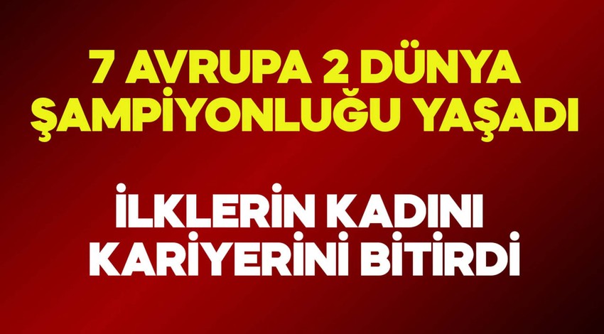 7 Avrupa, 2 dünya şampiyonluğuyla tarih yazdı! “İlklerin kadını” kariyerine nokta koydu!