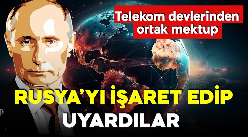 Telekom şirketleri Rusya'yı işaret ederek uyardılar: Tüm dünyada internet kesilebilir