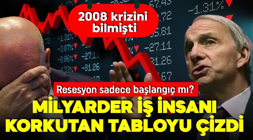 Ünlü ekonomist Dailo'dan korkutan uyarı geldi! 2008 krizini de bilmişti: “Resesyondan daha kötüsünü yaşayabiliriz”