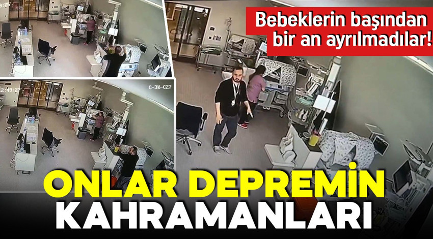 Bakanlık paylaştı! Onlar depremin kahramanları! Bebeklerin başından bir an ayrılmadılar!