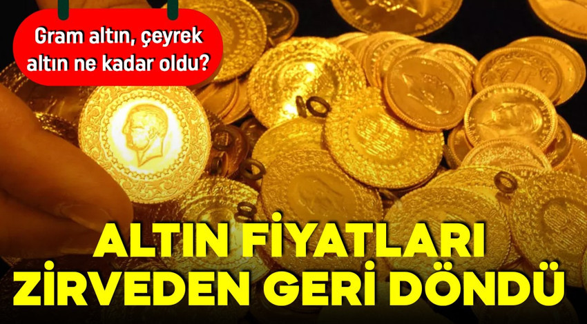 Rekor sonrası altın geri çekiliyor! İşte 27 Nisan 2025 altın fiyatları