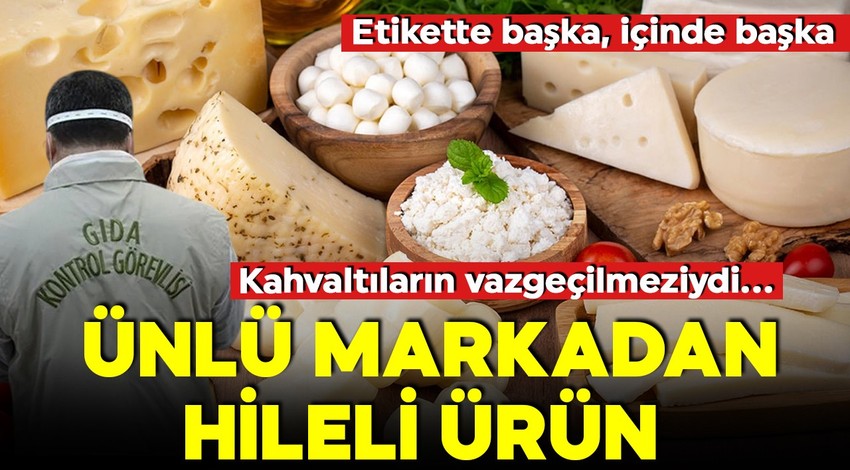 Sağlıklı diye satılıyor! Bakanlık ifşa etti! Ünlü peynir markasından büyük hile!