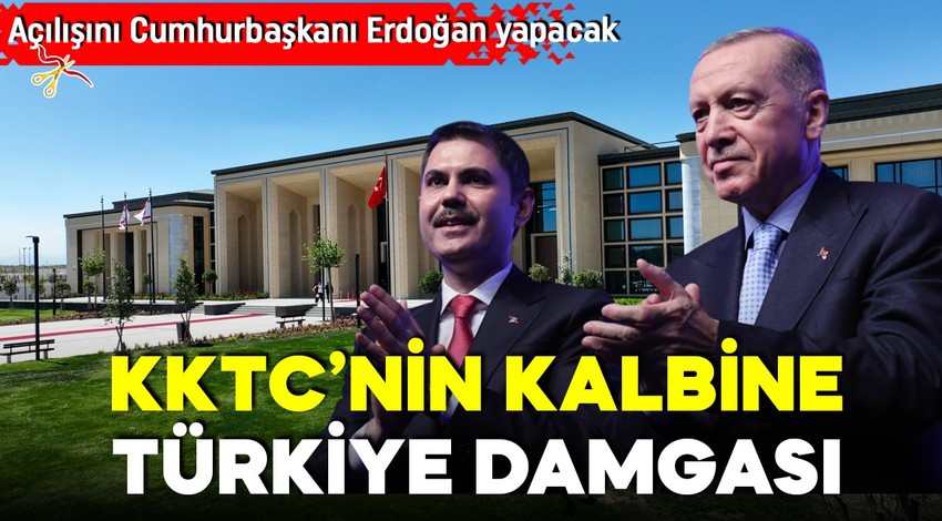 KKTC’nin tam kalbine Türkiye damgası: Açılışını Cumhurbaşkanı Erdoğan yapacak