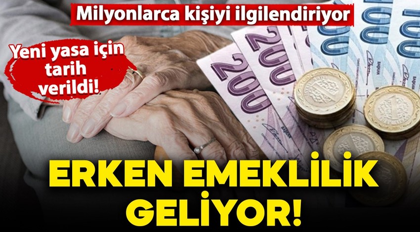 Milyonlarca kişiyi ilgilendiren haber! Erken emeklilik geliyor: Yeni yasa için tarih verildi