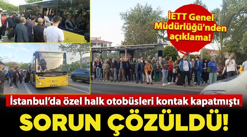 Özel halk otobüsleri kontak kapatmıştı: Sorun çözüldü, kriz sona erdi!