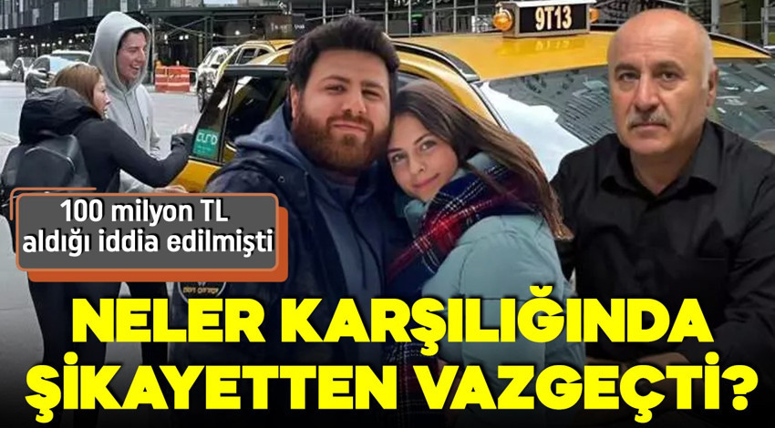 100 milyon TL olduğu iddia edilmişti! Yeni bir detay ortaya çıktı! Bunlar karşılığında mı şikayetten vazgeçti?