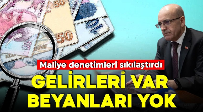 Geliri var beyanı yok! Maliye denetimlerini derinleştiriyor! 10 bin kişi izaha davet edilecek!