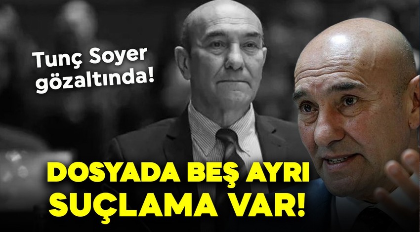 İzmir Büyükşehir Belediyesi'ne operasyon! Tunç Soyer gözaltında: Dosyada beş ayrı suçlama var