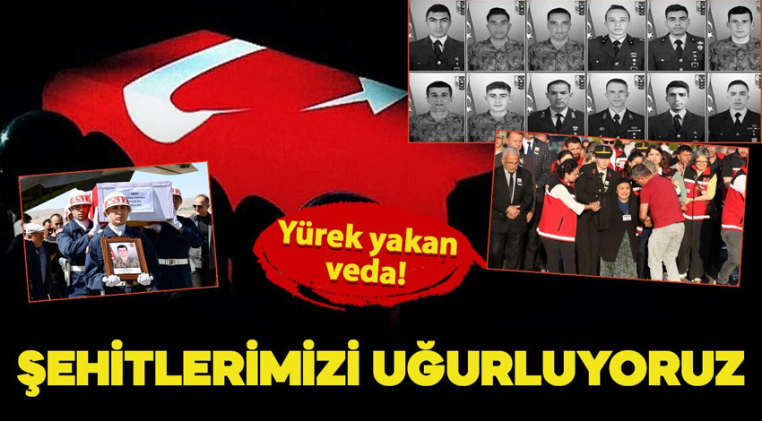 En acı veda! Türkiye şehitlerini uğurluyor