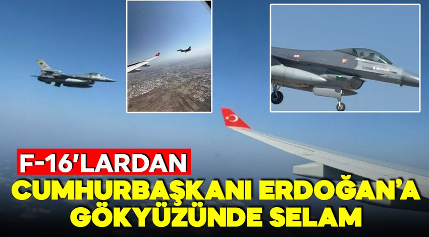 Cumhurbaşkanı Erdoğan KKTC'de! F-16'dan Cumhurbaşkanı Erdoğan’a gökyüzünde selam