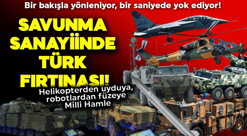 Bir bakışla yönleniyor, bir saniyede yok ediyor! Savunma sanayiinde Türk fırtınası: Helikopterden uyduya, robotlardan füzeye Milli Hamle