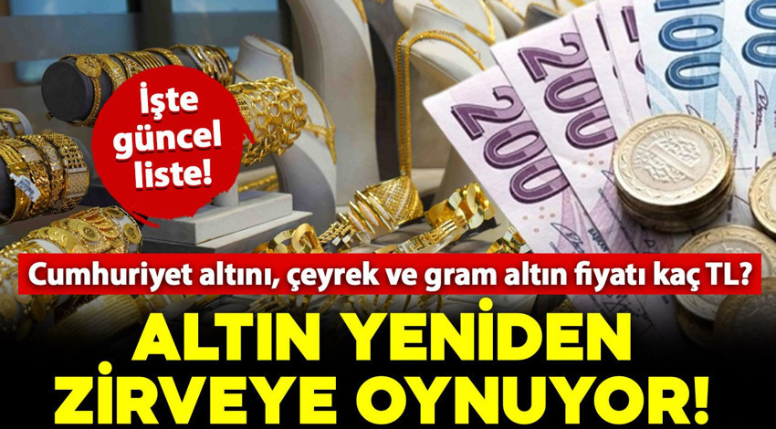 Altın yeniden zirveye oynuyor! Peki 5 Ağustos 2025 altın fiyatları ne kadar? İşte detaylar..