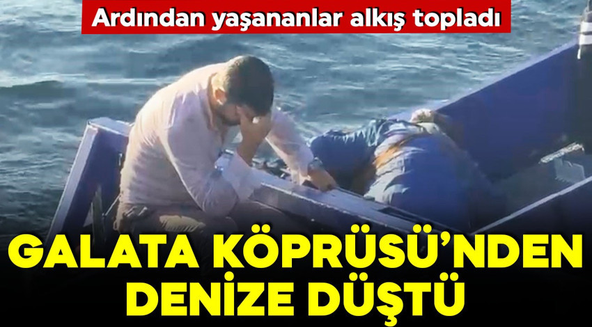 Galata Köprüsü'nde denize düştü! O anlar anbean görüntülendi