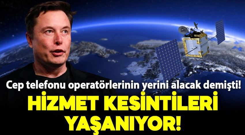 Musk, cep telefonu operatörlerinin yerini alacak demişti! Hizmet kesintileri yaşanıyor