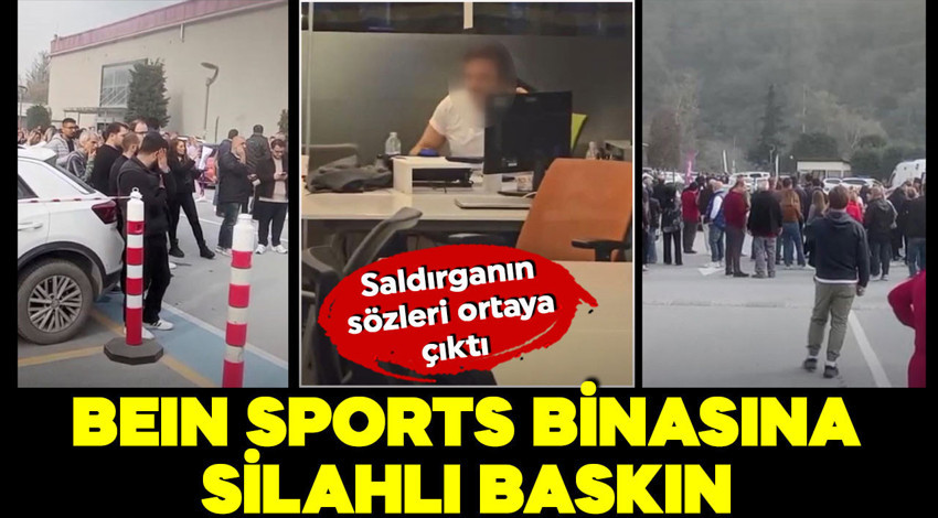 BeIN Sports'a silahlı baskın! Saldırgan gözaltına alındı