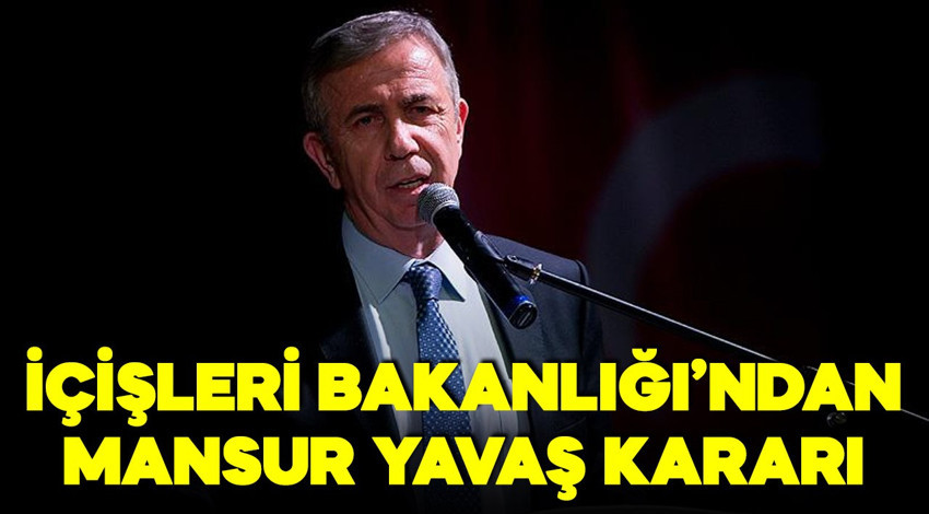 İçişleri Bakanlığı'ndan Mansur Yavaş ve özel kalem müdürü hakkında soruşturma izni