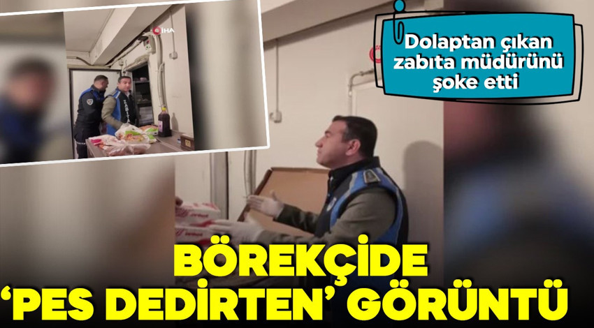 Hatay'da börekçide skandal! Deposundaki ürün 'pes' dedirtti...