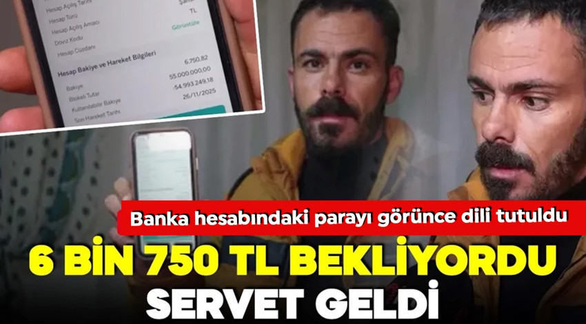 6 bin 750 lira bekliyordu! Banka hesabına gelen parayı görünce dili tutuldu! Gerçekten hayaller başlamıştı'