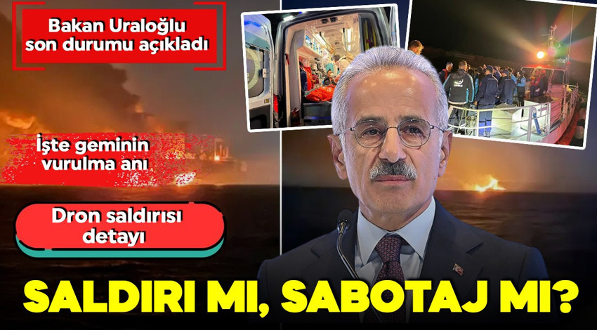 Karadeniz'de iki gemide patlama olmuştu! Bakanlık son durumu açıkladı! Gemi kaptan 'Dron saldırısı var' dedi